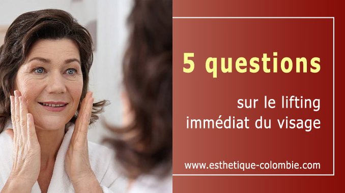 Questions sur le lifting du visage